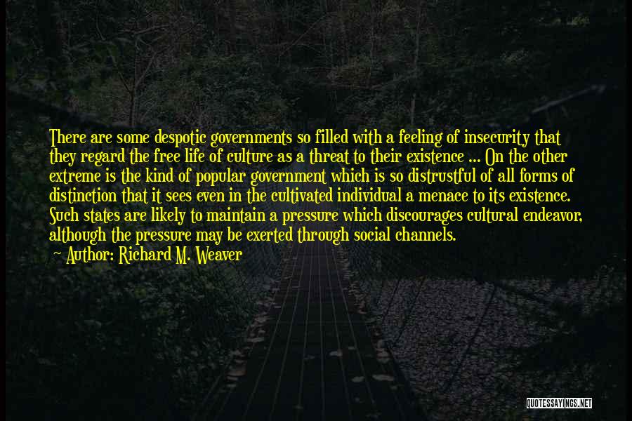 Richard M. Weaver Quotes 807217