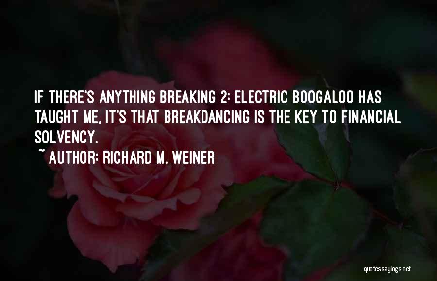 Richard M. Weiner Quotes 1448315