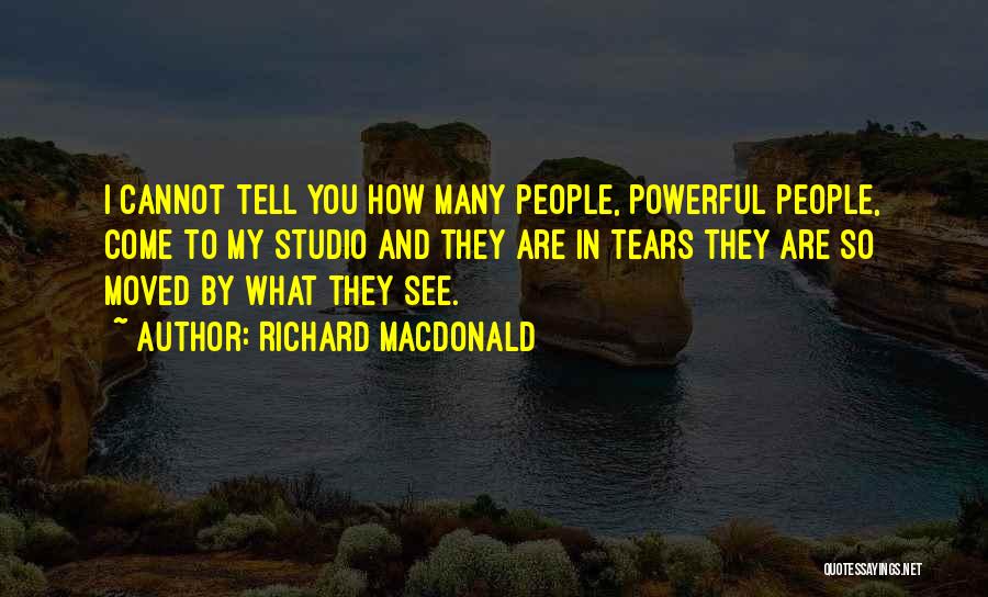 Richard MacDonald Quotes 1196772