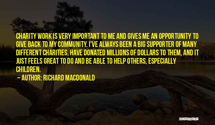 Richard MacDonald Quotes 1220770