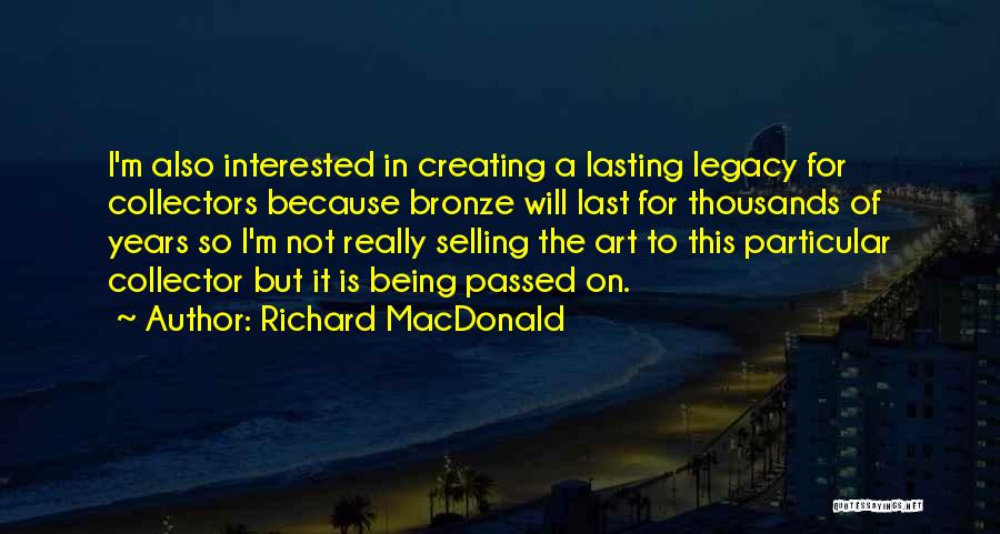 Richard MacDonald Quotes 1391922