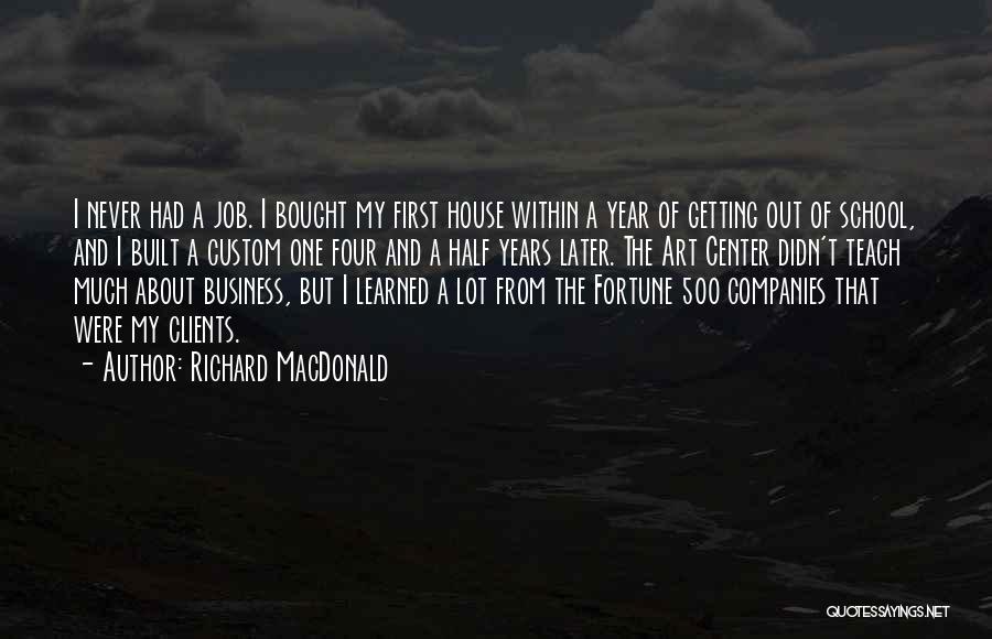 Richard MacDonald Quotes 408477