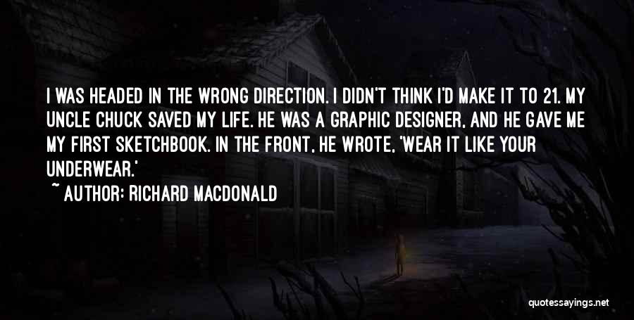 Richard MacDonald Quotes 839951