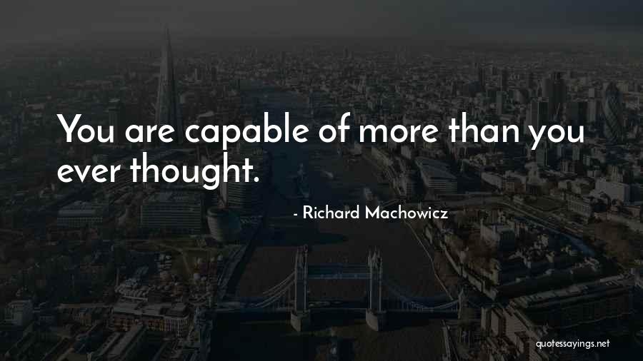 Richard Machowicz Quotes 1525362