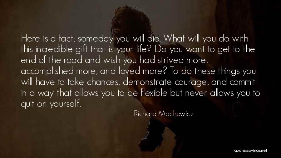 Richard Machowicz Quotes 717914