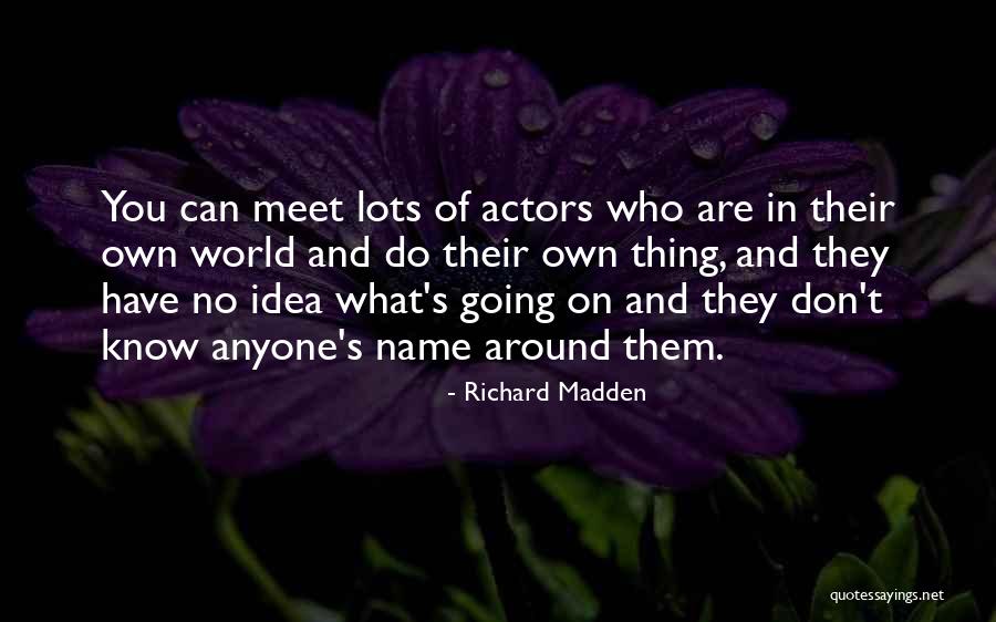 Richard Madden Quotes 103160