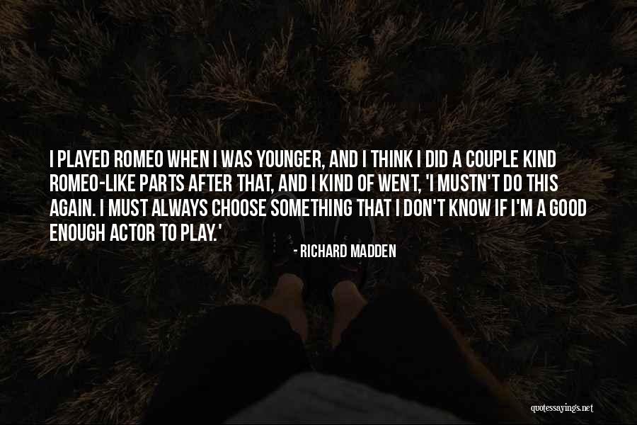 Richard Madden Quotes 1277658