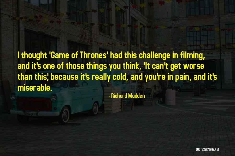Richard Madden Quotes 1366695 Richard Madden Quotes 1366695