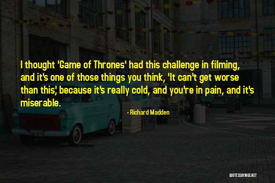 Richard Madden Quotes 1366695