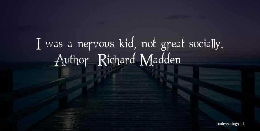 Richard Madden Quotes 2067106