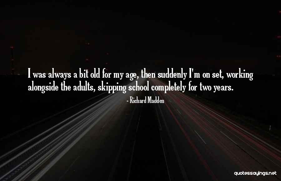 Richard Madden Quotes 2131944 Richard Madden Quotes 2131944