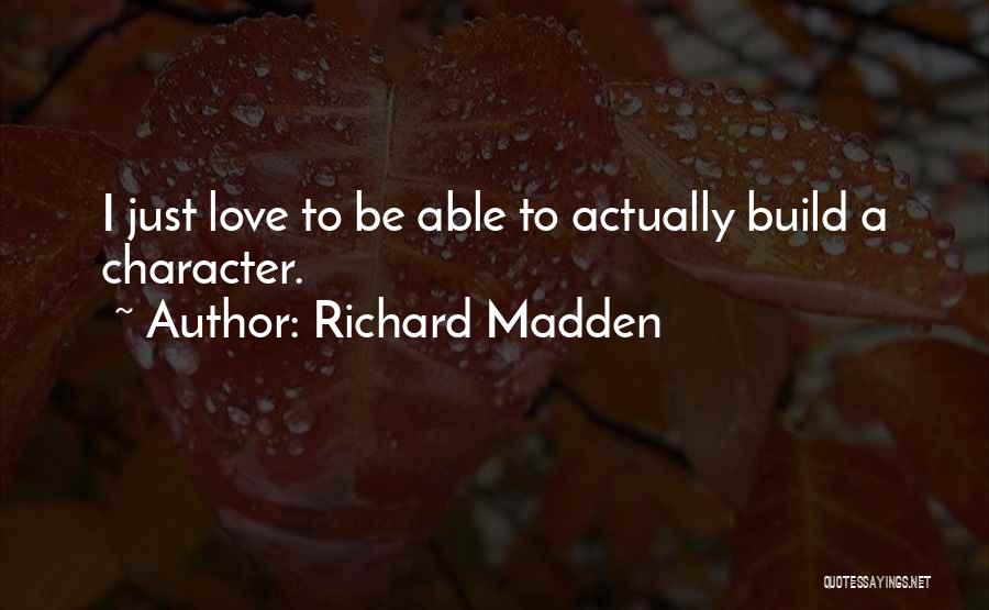 Richard Madden Quotes 455204
