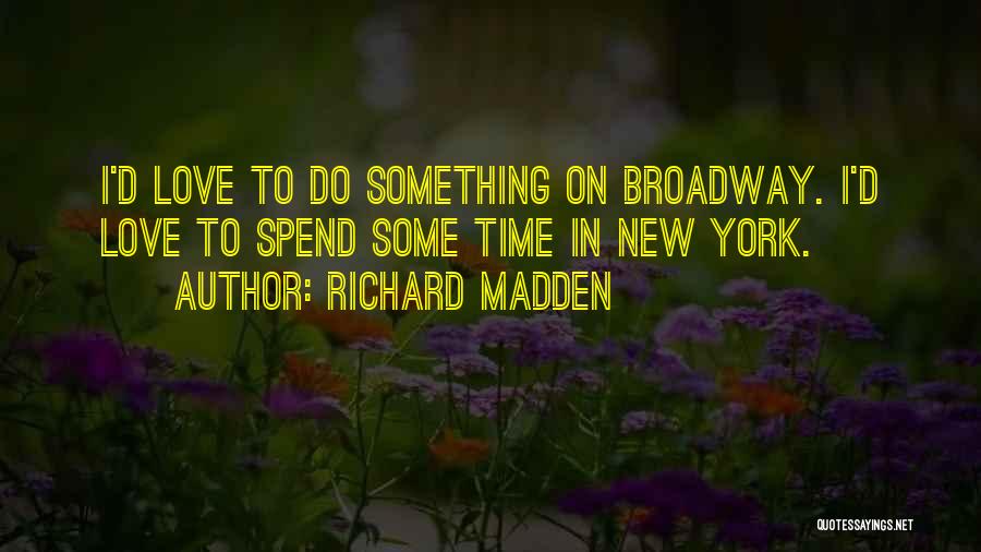 Richard Madden Quotes 455981