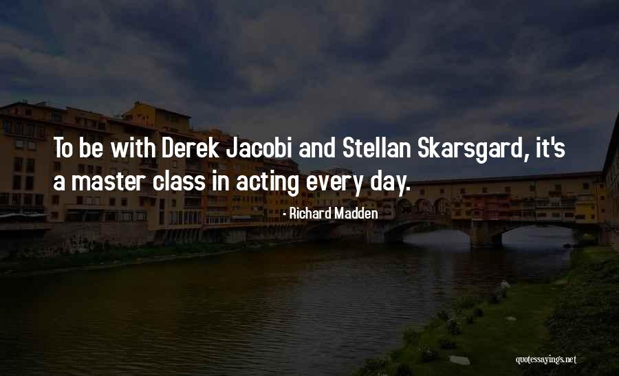 Richard Madden Quotes 788174 Richard Madden Quotes 788174