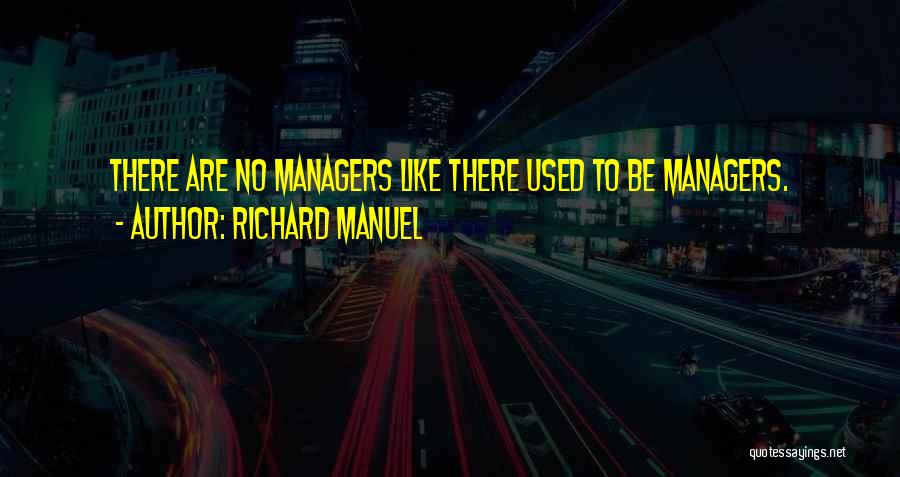 Richard Manuel Quotes 745404