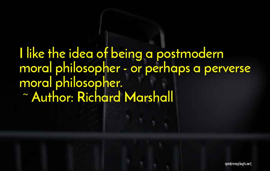 Richard Marshall Quotes 263584