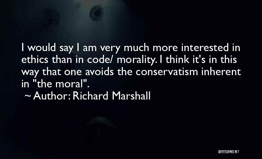 Richard Marshall Quotes 543719