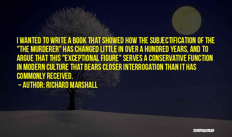 Richard Marshall Quotes 690394