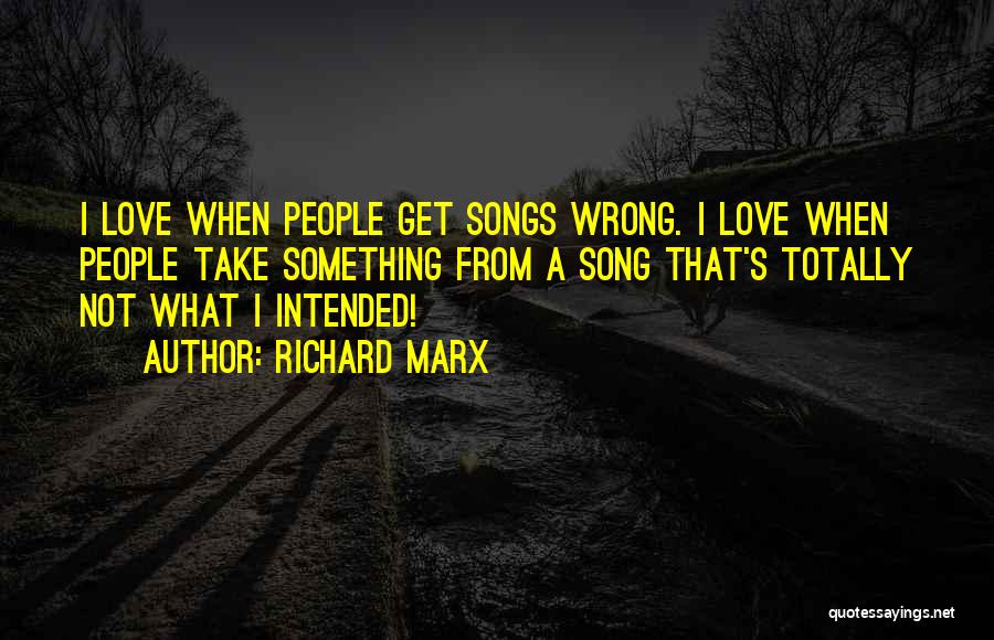 Richard Marx Quotes 1105464