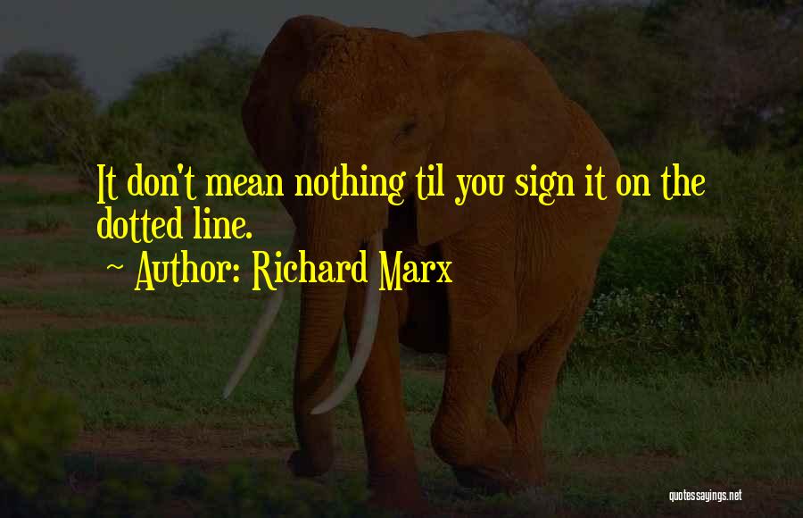 Richard Marx Quotes 1185590