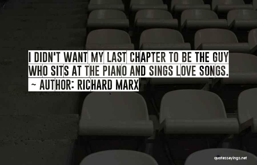 Richard Marx Quotes 1784043