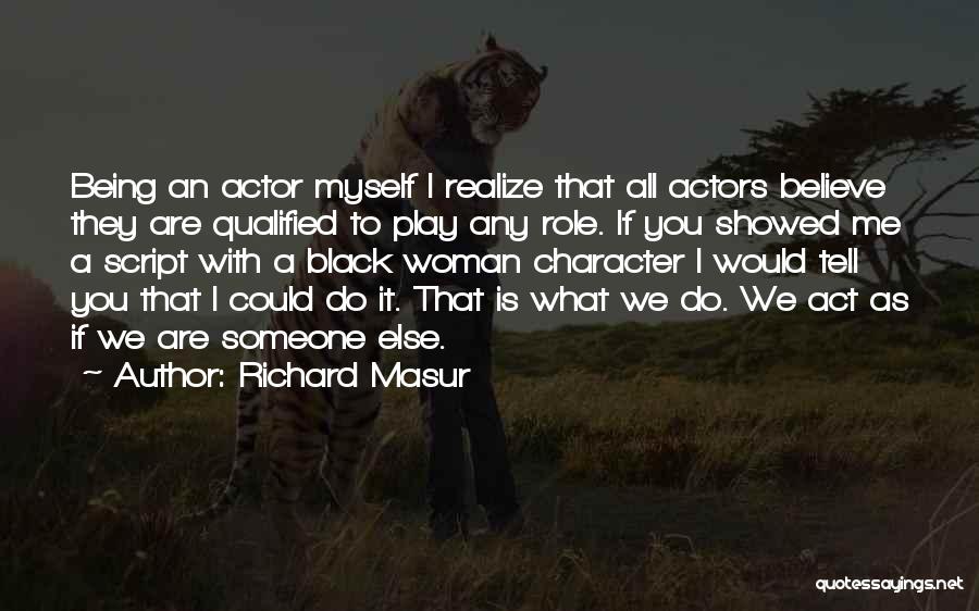 Richard Masur Quotes 1426684