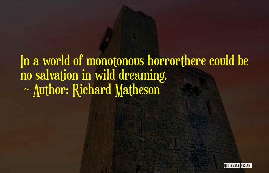 Richard Matheson Quotes 1038978