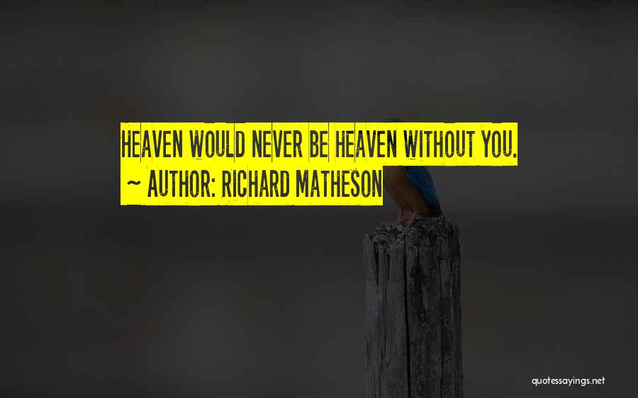 Richard Matheson Quotes 1488214