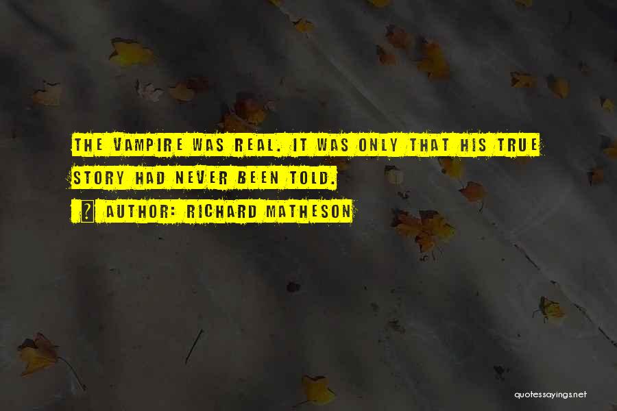 Richard Matheson Quotes 721044