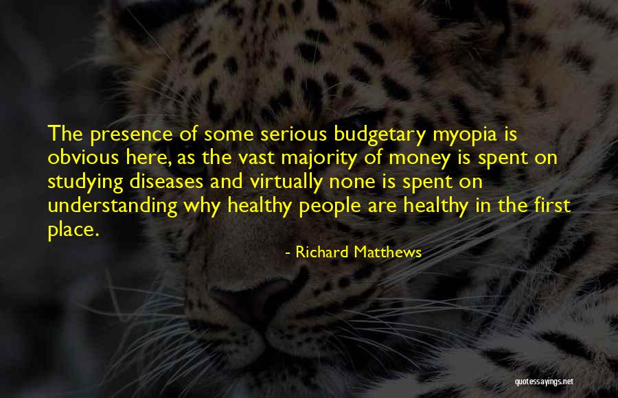 Richard Matthews Quotes 1356089