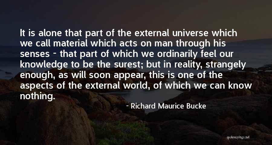 Richard Maurice Bucke Quotes 1391208