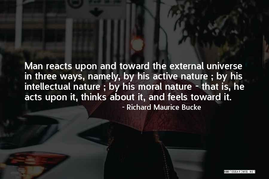 Richard Maurice Bucke Quotes 1713632