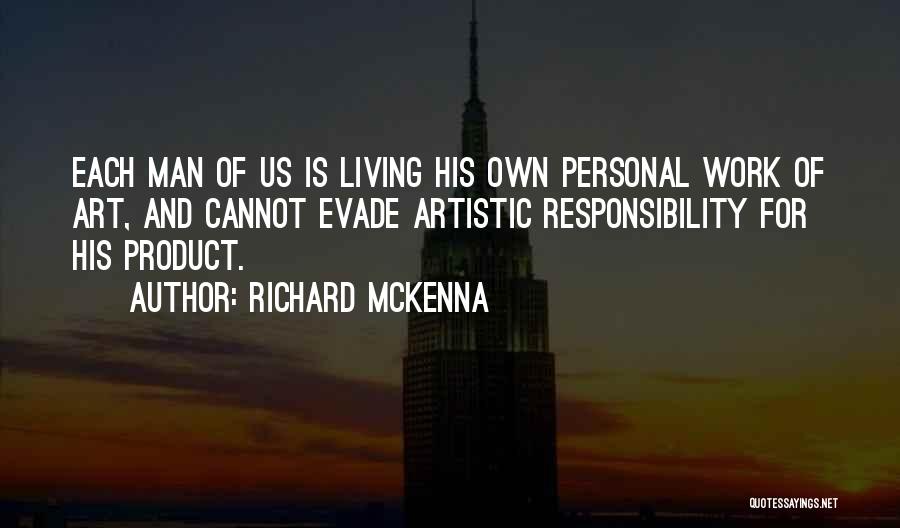 Richard McKenna Quotes 1913112