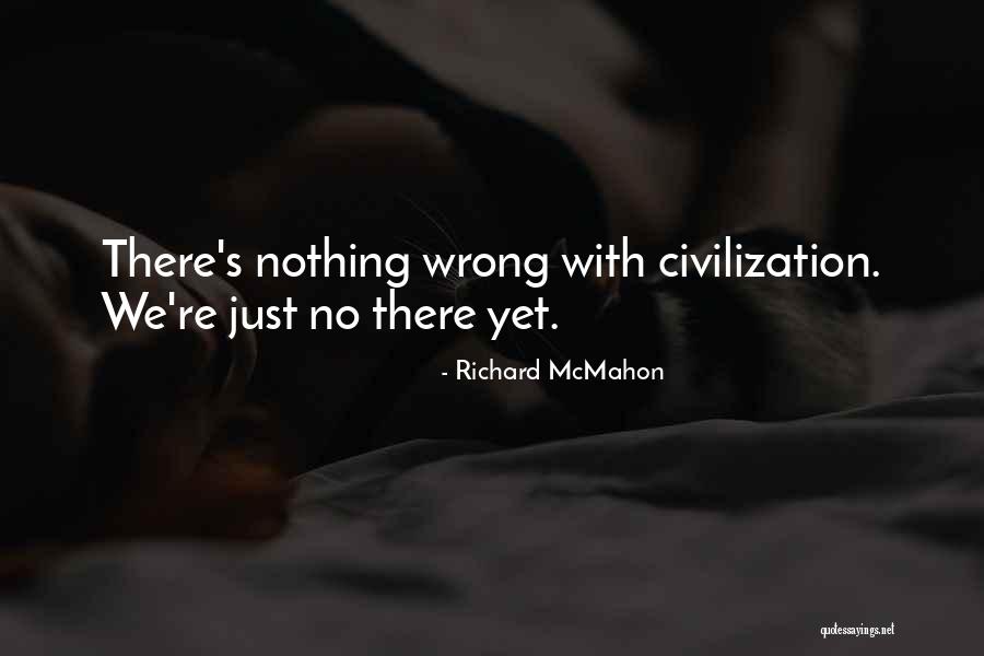Richard McMahon Quotes 1002087 Richard McMahon Quotes 1002087