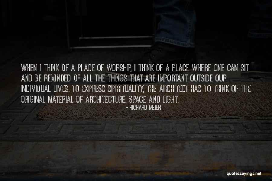Richard Meier Quotes 1857660 Richard Meier Quotes 1857660