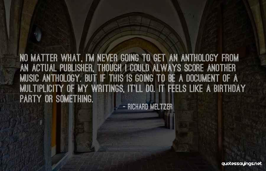 Richard Meltzer Quotes 231467