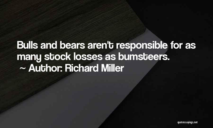 Richard Miller Quotes 444398