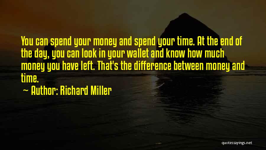 Richard Miller Quotes 719415