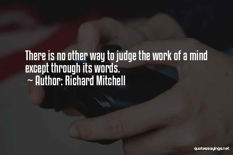 Richard Mitchell Quotes 1757344