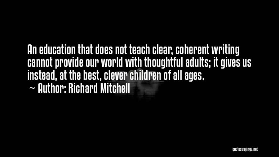 Richard Mitchell Quotes 2102932