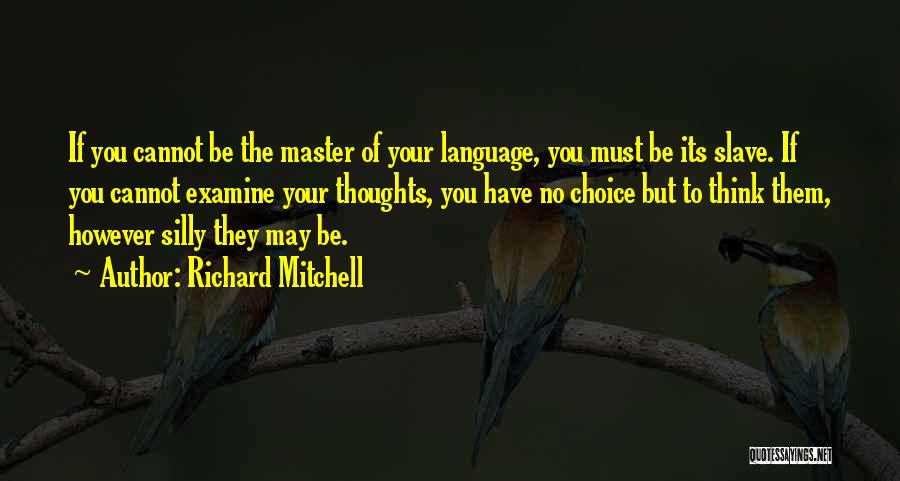 Richard Mitchell Quotes 305691
