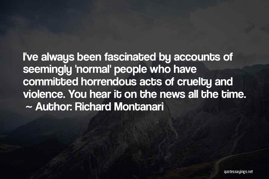 Richard Montanari Quotes 1995308