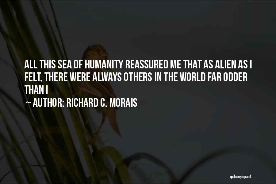 Richard Morais Quotes By Richard C. Morais