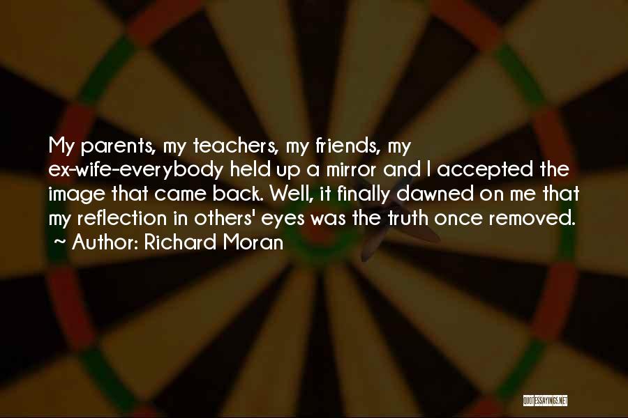 Richard Moran Quotes 1234815