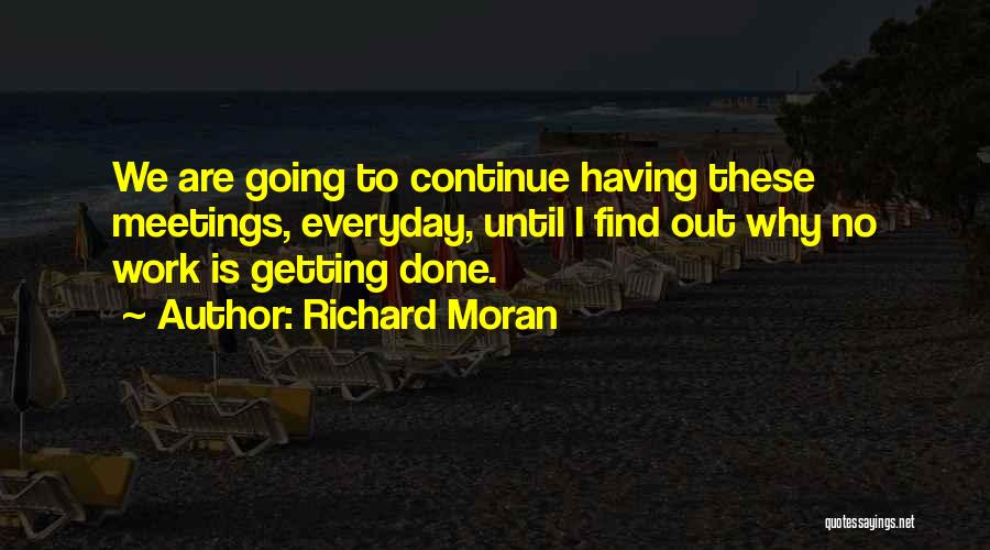 Richard Moran Quotes 1687822