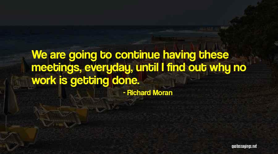 Richard Moran Quotes 1687822