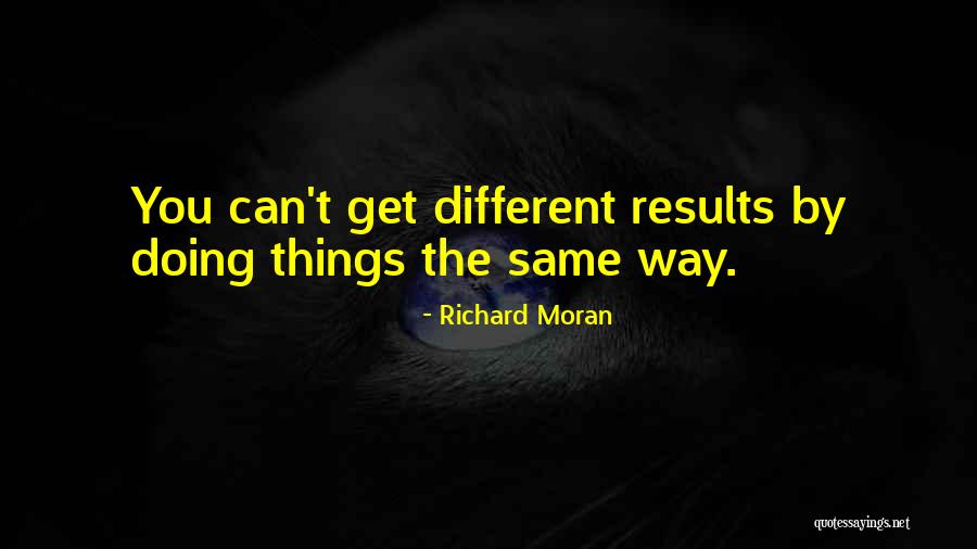 Richard Moran Quotes 2267996