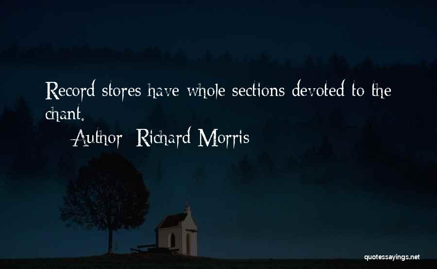 Richard Morris Quotes 371482