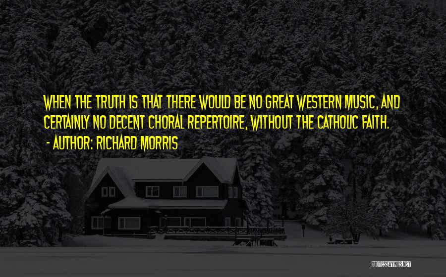 Richard Morris Quotes 469819
