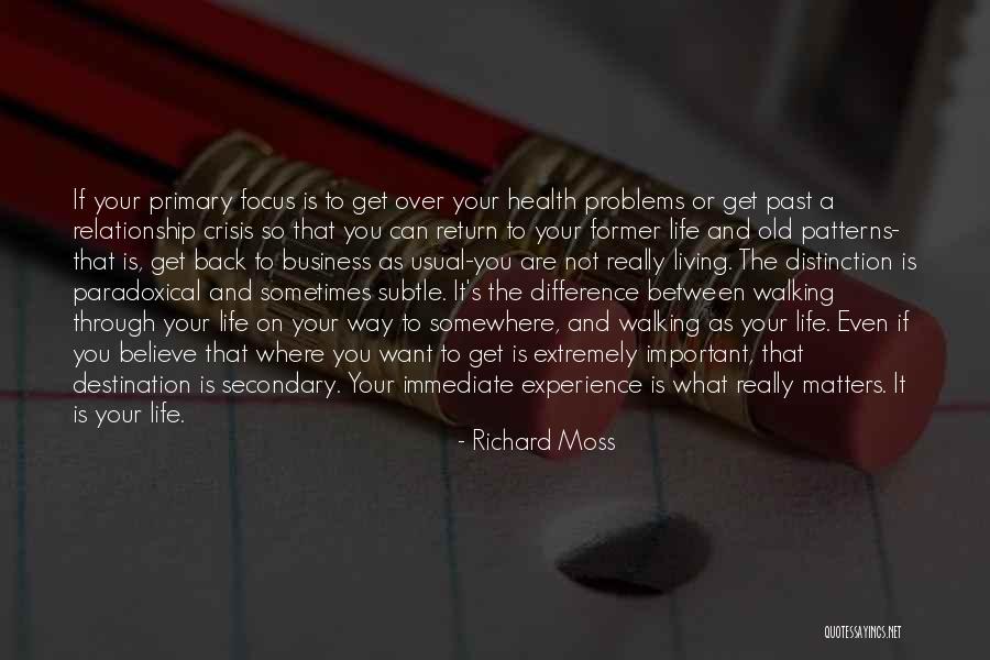 Richard Moss Quotes 1199759